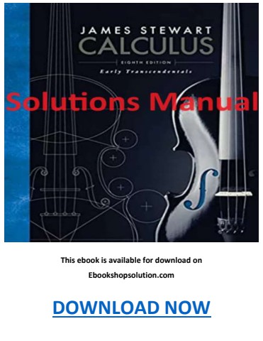 Calculus Early Transcendentals 8th Edition Solutions PDF