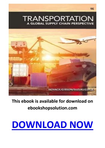 Transportation A Global Supply Chain Perspective 9th Edition PDF