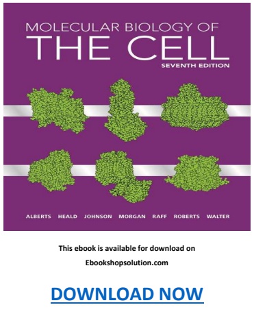 Molecular Biology of the Cell 7th Edition PDF by Bruce Alberts