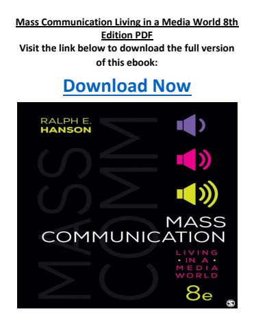 Mass Communication Living in a Media World 8th Edition PDF