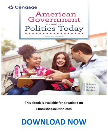 American Government and Politics Today Brief 11th Edition PDF