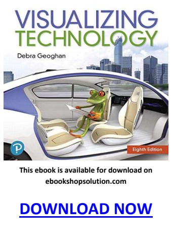 Visualizing Technology 8th Edition PDF by Debra Geoghan