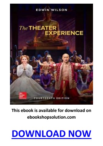 The Theatre Experience 14th Edition PDF