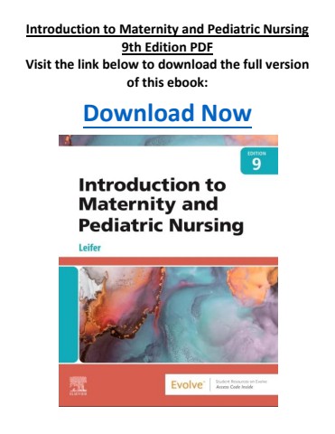 Introduction to Maternity and Pediatric Nursing 9th Edition PDF