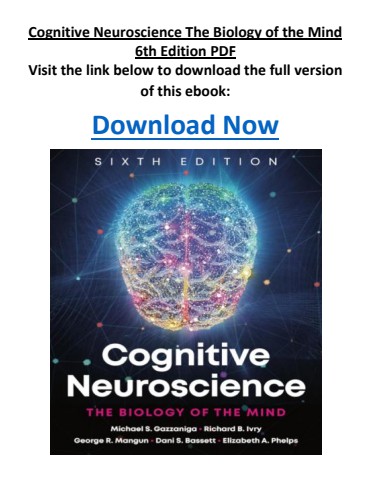 Cognitive Neuroscience The Biology of the Mind 6th Edition PDF
