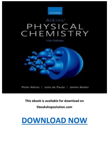 Atkins’ Physical Chemistry 11th Edition PDF