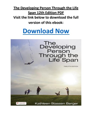 The Developing Person Through the Life Span 12th Edition