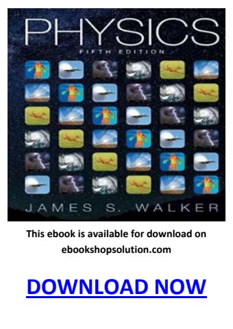 Physics James Walker 5th Edition PDF