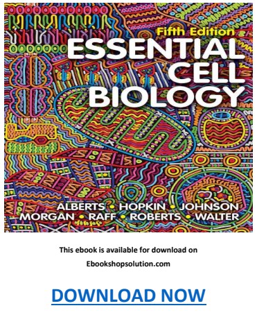 Essential Cell Biology 5th Edition PDF by Bruce Alberts