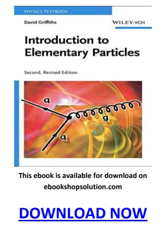 Introduction to Elementary Particles 2nd Edition PDF