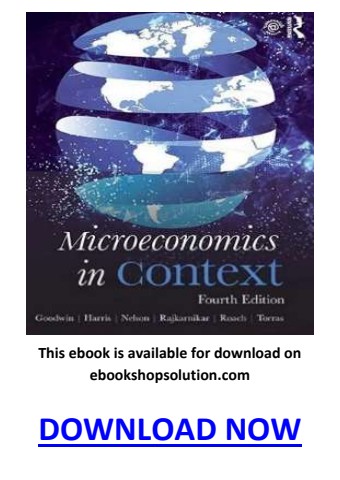 Microeconomics in Context 4th Edition PDF