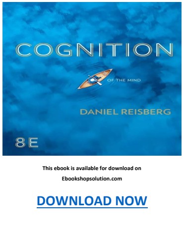 Cognition Exploring the Science of the Mind 8th Edition PDF