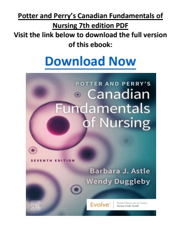 Potter and Perry’s Canadian Fundamentals of Nursing 7th edition PDF