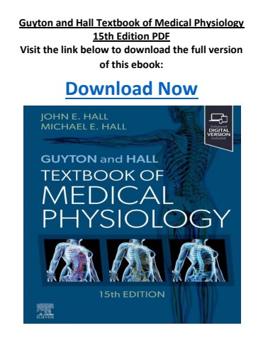 Guyton and Hall Textbook of Medical Physiology 15th Edition PDF