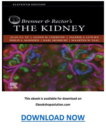 Brenner and Rector’s The Kidney 11th Edition PDF