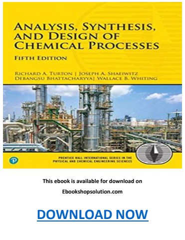 Analysis Synthesis and Design of Chemical Processes 5th Edition PDF