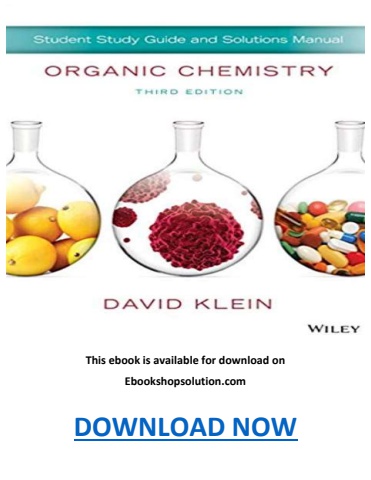 David Klein Organic Chemistry 3rd Edition Solutions Manual PDF