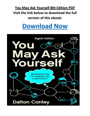 You May Ask Yourself 8th Edition