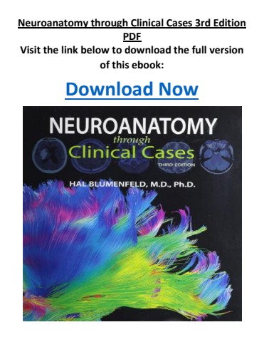 Neuroanatomy through Clinical Cases 3rd Edition PDF