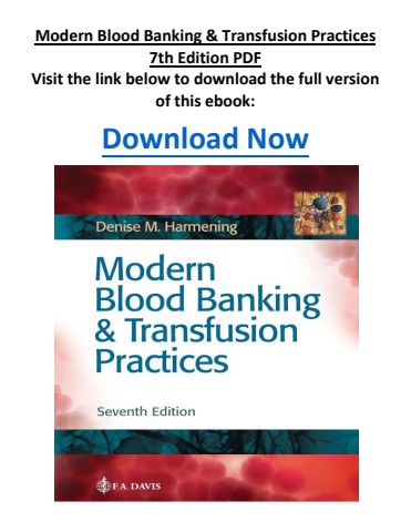 Modern Blood Banking & Transfusion Practices 7th Edition PDF