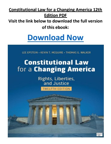 Constitutional Law for a Changing America 12th Edition PDF
