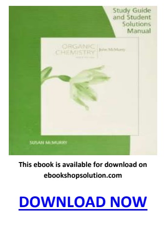 john mcmurry organic chemistry 9th edition solutions manual pdf