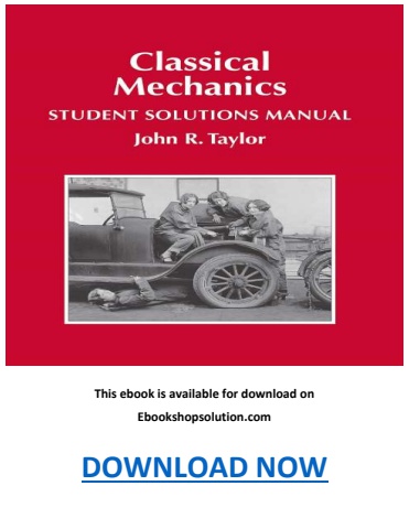 Classical Mechanics Student Solutions Manual PDF