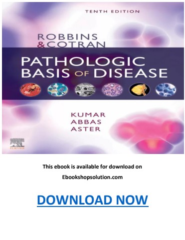 Robbins and Cotran Pathologic Basis of Disease 10th Edition PDF