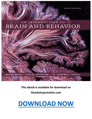 An Introduction to Brain and Behavior 6th Edition PDF