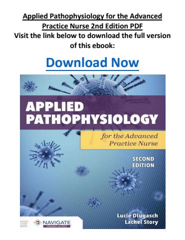 Applied Pathophysiology for the Advanced Practice Nurse 2nd Edition PDF