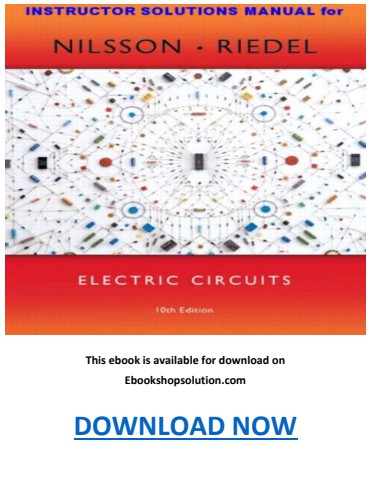 Electric Circuits 10th Edition Instructor's Solutions Manual PDF