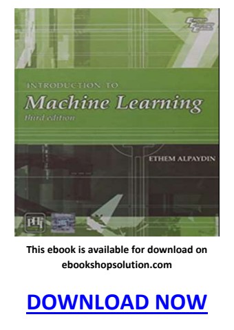 Introduction to Machine Learning 3rd Edition PDF