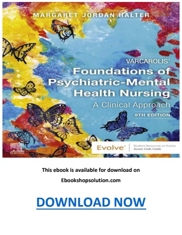 Varcarolis Foundations of Psychiatric-Mental Health Nursing 9th Edition PDF