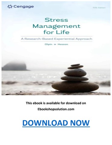 Stress Management for Life A Research-Based Experiential Approach 5th Edition PDF