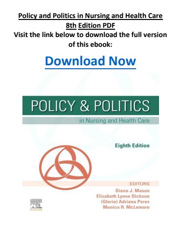 Policy and Politics in Nursing and Health Care 8th Edition PDF