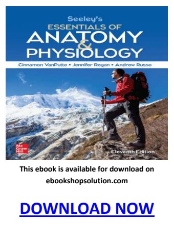 Seeley's Essentials of Anatomy and Physiology 11th Edition PDF