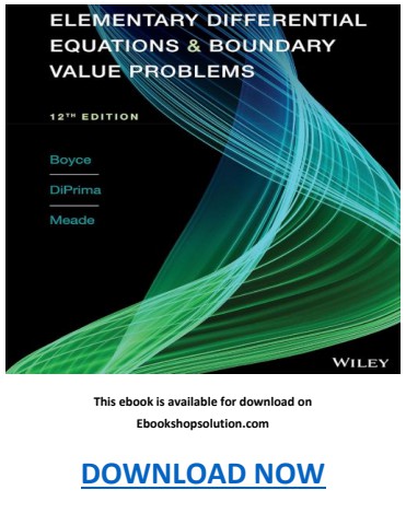 Elementary Differential Equations and Boundary Value Problems 12th Edition PDF