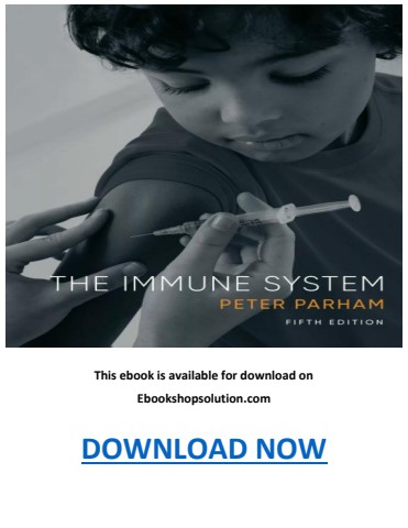 The Immune System Peter Parham 5th Edition