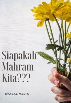 Siapakah Mahram Kita??