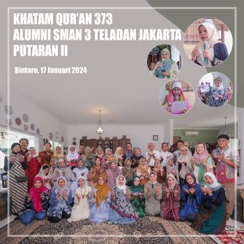 khatam Qur'an 373 Alumni SMAN 3 Teladan Jakarta putaran  II