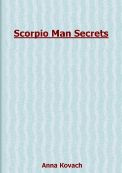 Scorpio Man Secrets Anna Kovach PDF E-Book Download