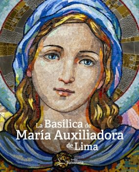 La Basílica María Auxiliadora de Lima