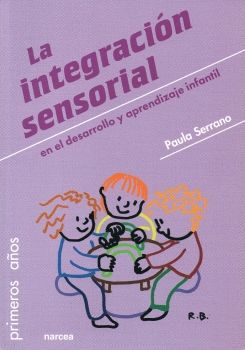 La integración sensorial en el desarrollo y aprendizaje infantil