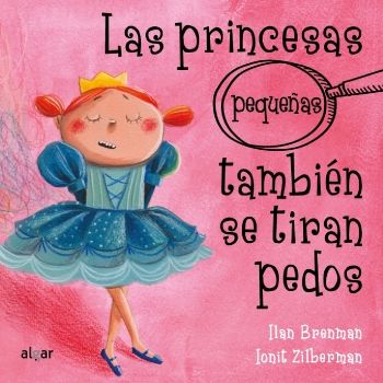 Las princesas (pequeñas) también se tiran pedos