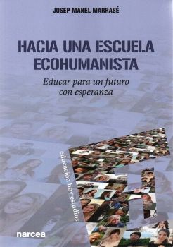 Hacia una escuela ecohumanista