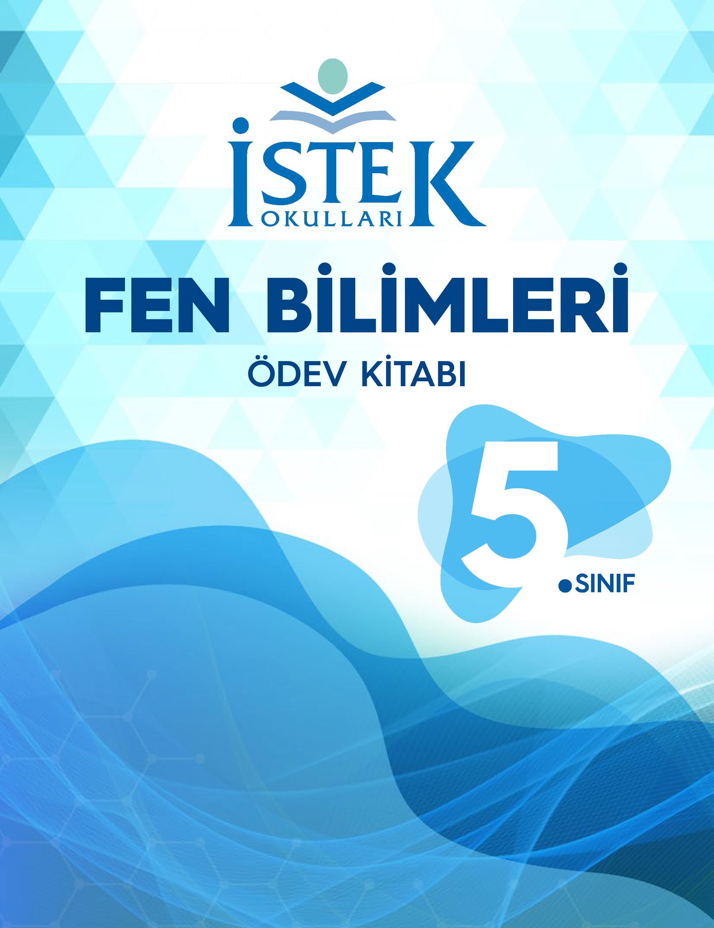 İSTEK OKULLARI 5.SINIF FEN ÖDEVİ