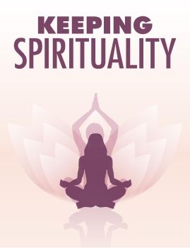 Keeping Spirituality