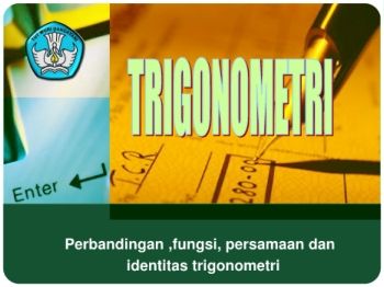 TRIGONOMETRI KELAS X