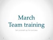 March Team training