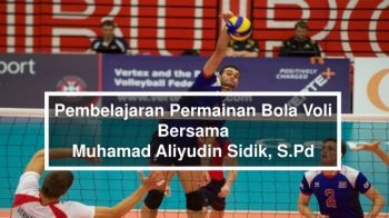 Pembelajaran Bola Voli bersama Muhamad Aliyudin Sidik, S.Pd